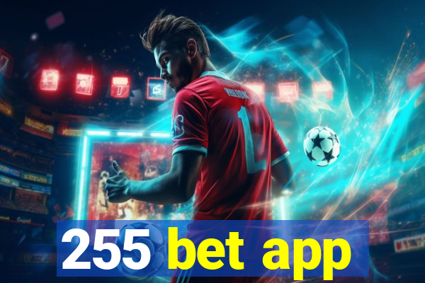 255 bet app